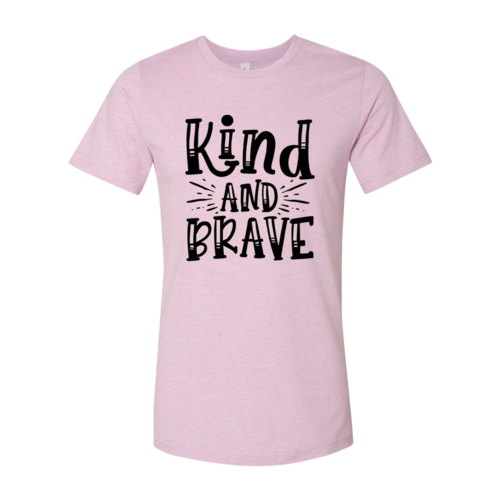 Kind and brave
