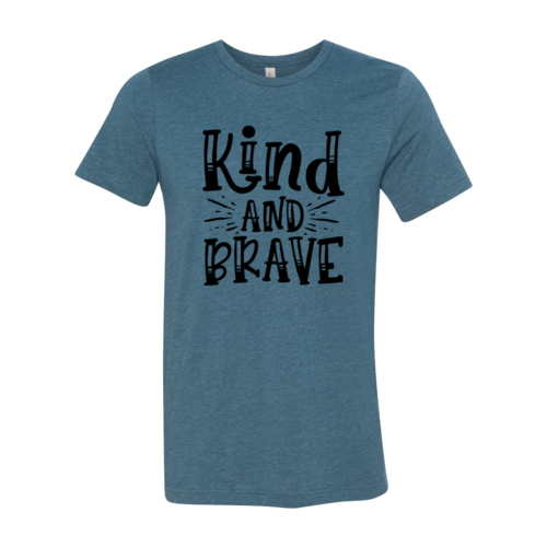Kind and brave